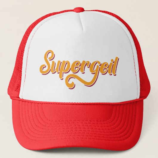 Supergeil German for Geweldige Slang Trucker Hat Trucker Pet (Voorkant)