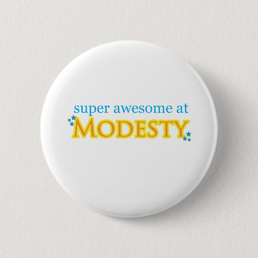 SuperGeweldige op bescheidenheid Ronde Button 5,7 Cm (Voorkant)