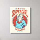 Supergirl Drama gratis in mijn stad Canvas Afdruk (Voorkant)