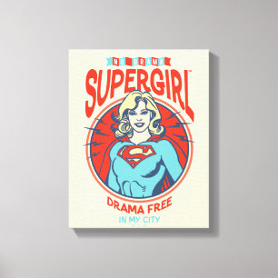 Supergirl Drama gratis in mijn stad Canvas Afdruk
