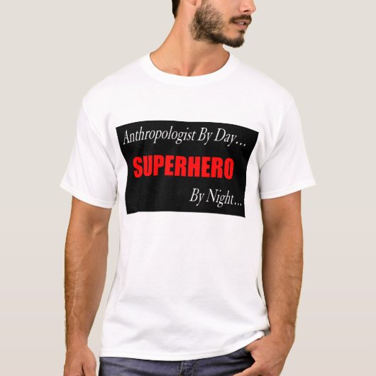 Superheld Antropoloog T Shirt (Voorkant)