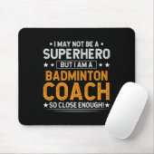 Superheld Badminton Coach Funny Badminton Coach Hu Muismat (Met muis)