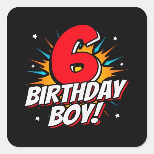 Superheld Birthday Boy - 6 jaar oud - 6 jaar geboo Vierkante Sticker (Voorkant)