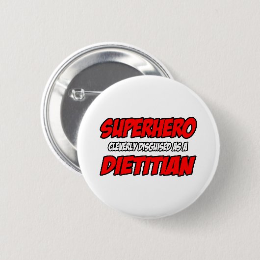 Superheld.. Dietititian Ronde Button 5,7 Cm (Voorkant /achterkant)