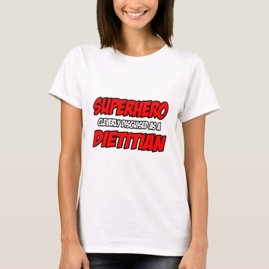 Superheld.. Dietititian T-shirt (Voorkant)