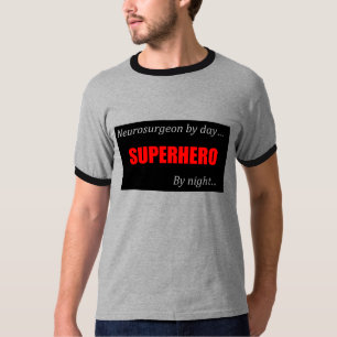 Superheld Neurochirurgeon T Shirt