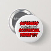 Superheld.. Occupational Therapist Ronde Button 5,7 Cm (Voorkant /achterkant)