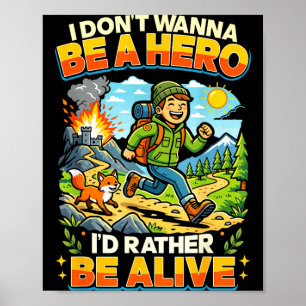 Superheld wil geen held zijn grappige quote wandel poster