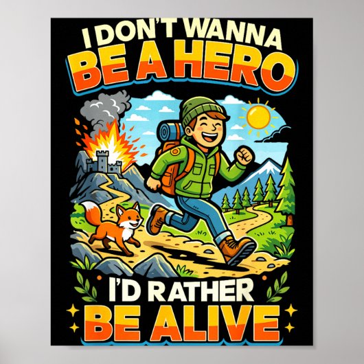 Superheld wil geen held zijn grappige quote wandel poster (Voorkant)