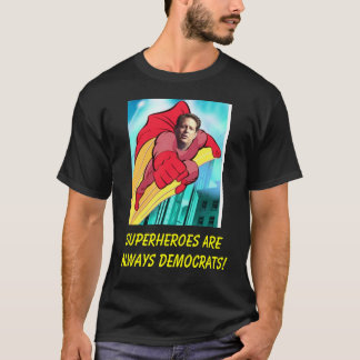 superhelden zijn altijd Democraten. T-shirt