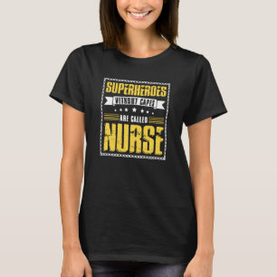 Superhelden zonder kap worden verpleegsters genoem t-shirt