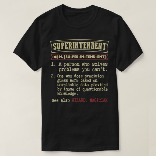 Superintendent Gift Funny Dictionary Definition T-shirt (Design voorkant)