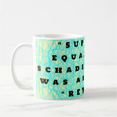 "SUPERIOR - EQUALATA" SCHADENFREUDE! KOFFIEMOK (Links)