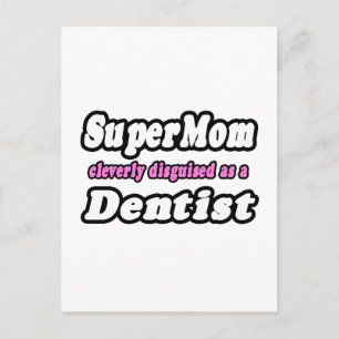 SuperMam...Dentist Briefkaart