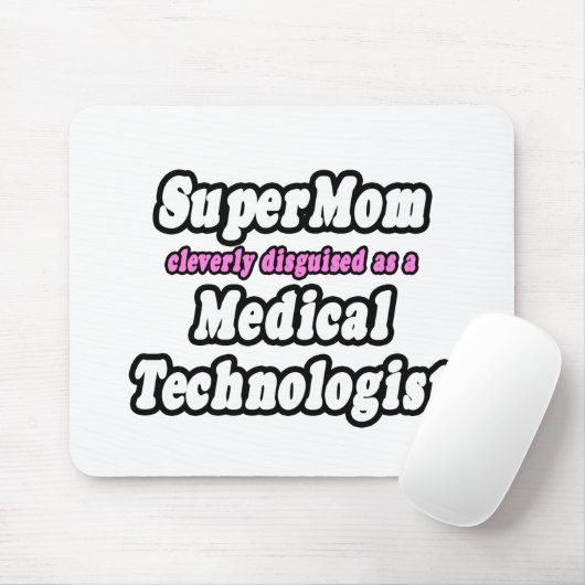 SuperMam...Medische technologiste Muismat (Met muis)