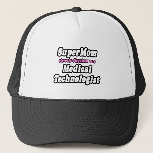 SuperMam...Medische technologiste Trucker Pet (Voorkant)