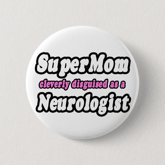 SuperMam... neuroloog Ronde Button 5,7 Cm (Voorkant)