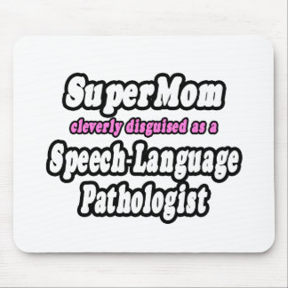 SuperMam...Speech Language Patholoog Muismat