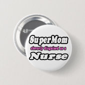 SuperMam...Verpleegster Ronde Button 5,7 Cm (Voorkant /achterkant)