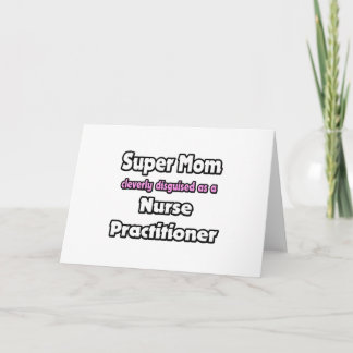 Supermama... verpleegkundige kaart