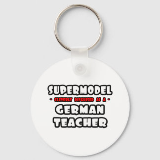 Supermodel ... Duitse leraar Sleutelhanger