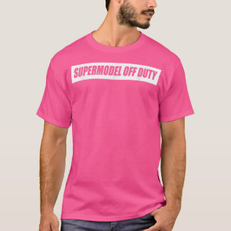 Supermodel Off Duty Civilian Super Model Costume D T-shirt