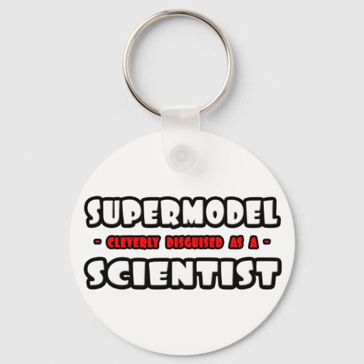 Supermodel ... Scientist Sleutelhanger (Voorkant)