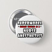 Supermodel.. verpleegkundige anesthesist ronde button 5,7 cm (Voorkant /achterkant)