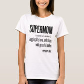Supermom Momlife Grappige Schattigee Moederdag Gif T-shirt (Voorkant)