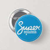 Supermums Badge - Blauw Ronde Button 5,7 Cm (Voorkant /achterkant)