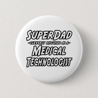 SuperPap...Medische technologiste Ronde Button 5,7 Cm