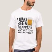 Superpower Bier Humor Citaten T - Grappig Bier T-shirt (Voorkant)