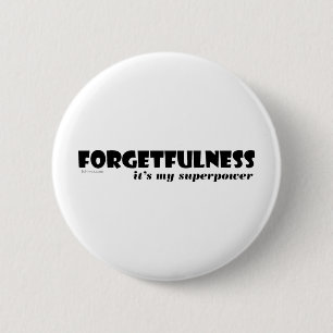Superpower: Vergetelijkheid! Ronde Button 5,7 Cm