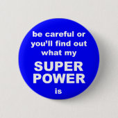 Superpower-waarschuwingsknop grappig ronde button 5,7 cm (Voorkant)