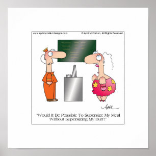 SUPERSIZE ME Poster door April McCallum