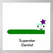 Superstar Dentist Poster (Voorkant)