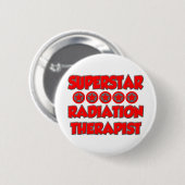 Superstar Radiation Therapist Ronde Button 5,7 Cm (Voorkant /achterkant)