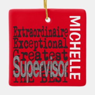 Supervisor Extraordinaire CUSTOM Keramisch Ornament