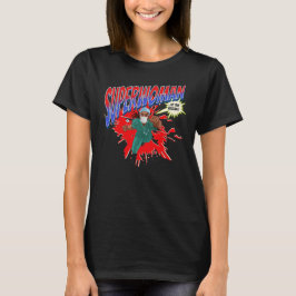 SUPERWOMAN Medic, Verpleegkundige, Dokter te hulp T-shirt