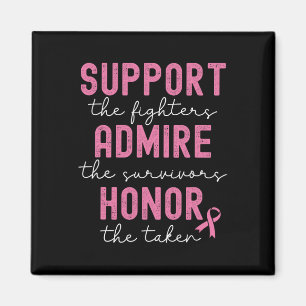 Support Admire Honor Breast Cancer Awareness Magneet