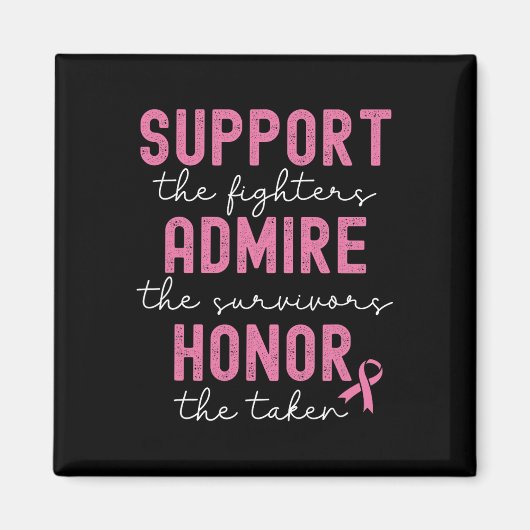 Support Admire Honor Breast Cancer Awareness Magneet (Voorkant)