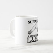 Support American Sign Language (back) (6) Koffiemok (Voorkant links)