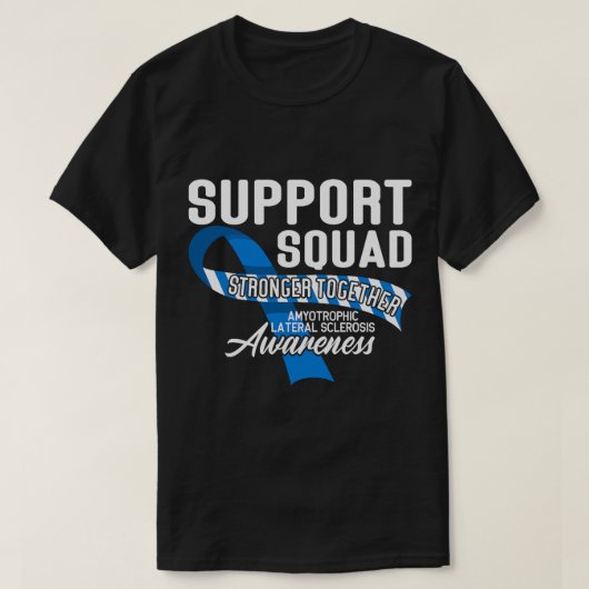Support Awareness Squad I ALS Amyotrofische Latera T-shirt (Design voorkant)