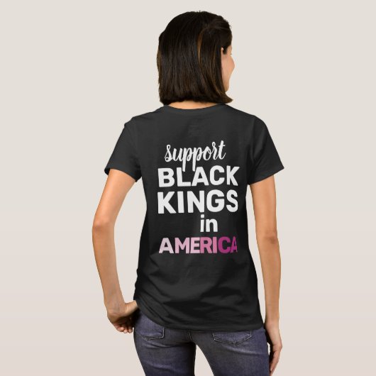 Support Black Kings USA Feminist Protest Statement T-shirt (Achterkant volledig)