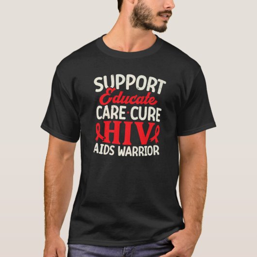 Support Educate Care Cure HIV AIDS Awareness  1 T-shirt (Voorkant)