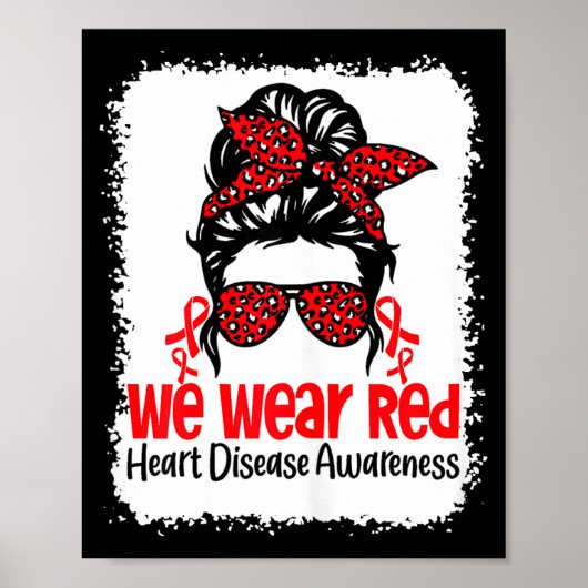 Support Heart Disease Awareness We Wear Red Tee Wo Poster (Voorkant)