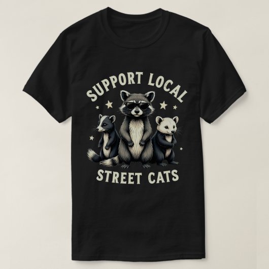 Support Local Street Cats Funny Raccoon Opossum T-shirt (Design voorkant)