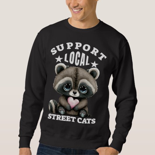 Support Local Street Cats Lovely  Cute Baby Racoon Trui (Voorkant)