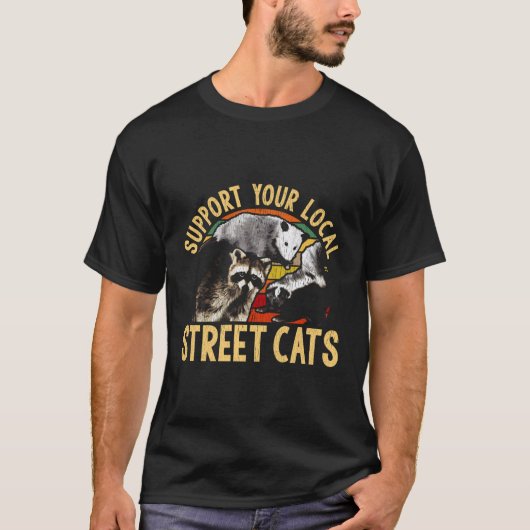 Support Local Street Cats Raccoon Skunk T-shirt (Voorkant)