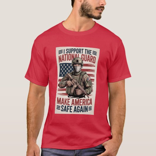 Support National Guard Make America Safe MAGA T-shirt (Voorkant)